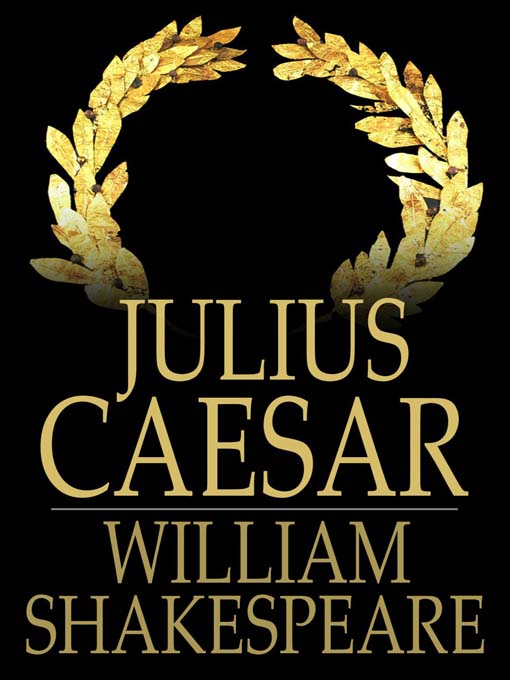 Title details for Julius Caesar by William Shakespeare - Wait list